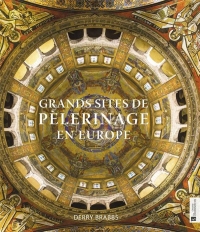 Grands sites de pèlerinage en Europe