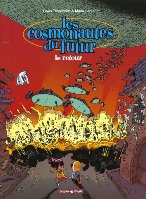 Les cosmonautes du futur, tome 2 : Le retour