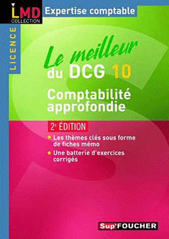 Le meilleur du DCG 10 - Comptabilité approfondie 2e édition