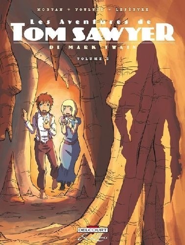 Les Aventures de Tom Sawyer, Tome 3 :