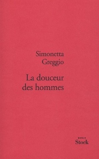 La douceur des hommes