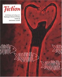 Fiction, N° 8, Automne 2008 :