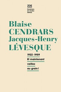 Blaise Cendrars - Jacques-Henry Levesque: Correspondance 1922-1959