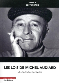 Les Lois de Michel Audiard - Liberte, Fraternite, Egalite