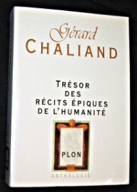 Trésor des récits épiques de l'humanité : Le temps des héros