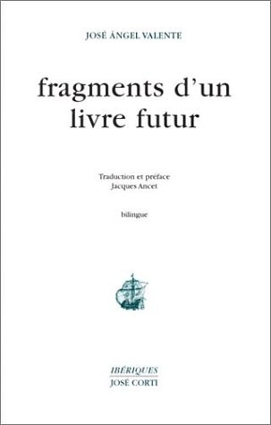 Fragments d'un livre futur (bilingue, livre non massicoté)