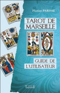 Tarot de Marseille - Guide de l'utilisateur