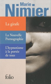 La girafe - La Nouvelle Pornographie - L'hypnotisme à la portée de tous