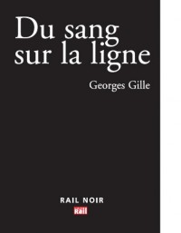 Du Sang Sur la Ligne