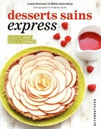 Desserts sains express: 50 recettes rapides, faciles et gourmandes