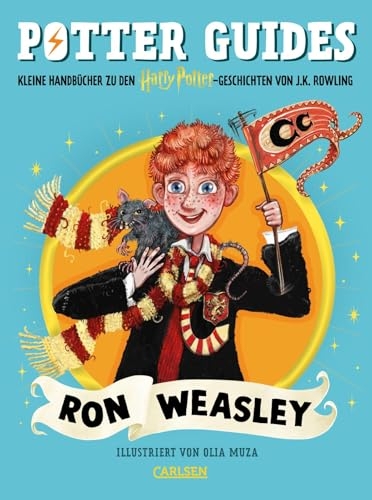 Potter Guides: Ron Weasley: Kleine Handbücher zu den Harry-Potter-Geschichten von J.K. Rowling | Farbig illustrierter Ron-Weasley-Spaß auf jeder Seite! [9783551559685]