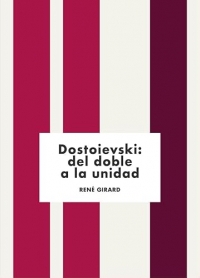 Dovstoievski; del doble a la unidad