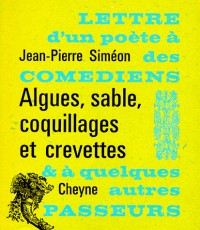 Algues, sable, coquillages et crevettes : Lettre d'un poète à des comédiens et à quelques autres passeurs