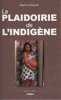 La plaidoirie de l'indigène