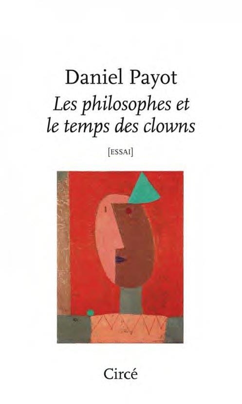 Les philosophes et le temps des clowns