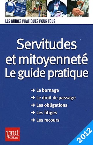 Servitudes et mitoyenneté : Le guide pratique
