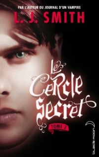 Le cercle secret - Tome 2 - Captive