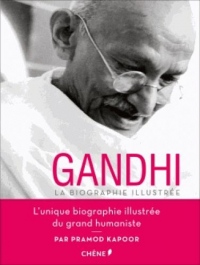 Gandhi: La biographie illustrée