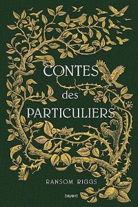 Contes des particuliers (Miss Peregrine)