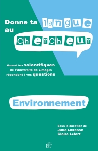 Donne ta langue au chercheur - environnement.