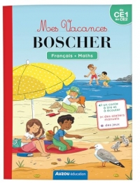 MES VACANCES BOSCHER - DU CE1 AU CE2 - CAHIER DE VACANCES 2025