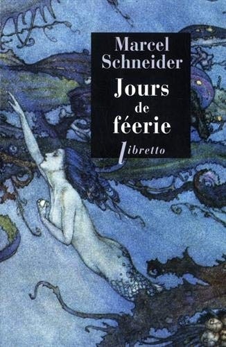 Jours de féerie : Dix contes merveilleux