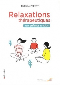 Relaxations thérapeutiques pour enfants et ados