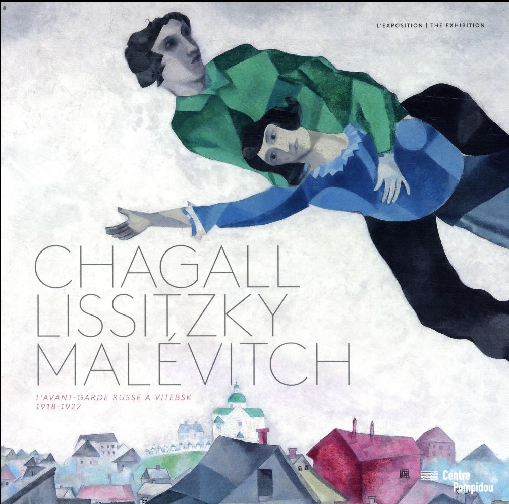 Chagall, Lissitzky, Malévitch : L'avant-garde russe à Vitebsk