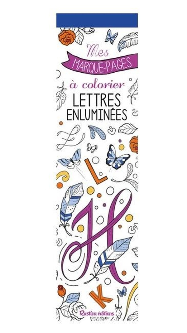 Mes marque-pages à colorier : Lettres enluminées