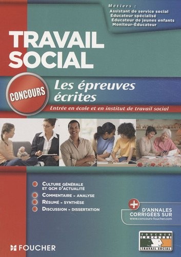 Travail social : Epreuves écrites Concours d'entrée Ecole et institut