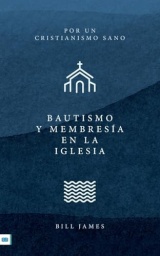 Baptism and Church Membership [Spanish translation]