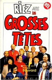 Riez avec les grosses têtes