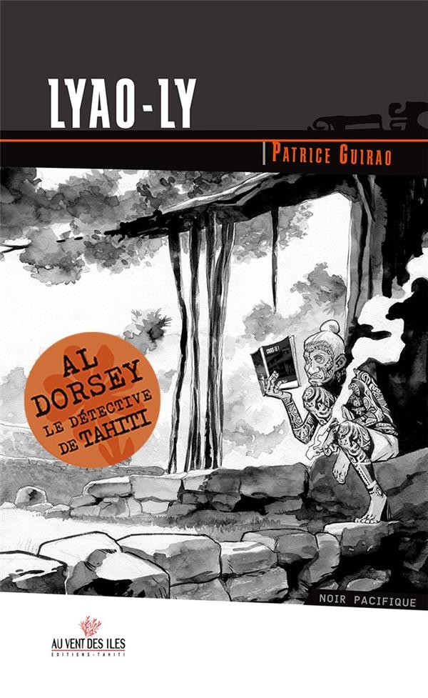 Lyao-Ly - Tome 2 des aventures de Al Dorsey, le détective de Tahiti