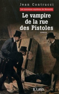 Le vampire de la rue des Pistoles + Le Marseille de Raoul Signoret (Livret)