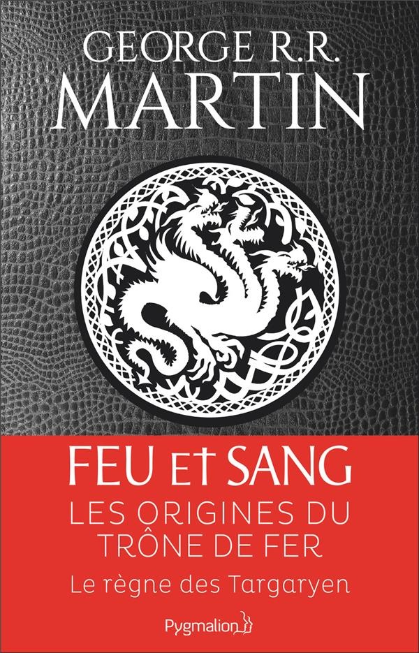 Feu et sang : Tome 1