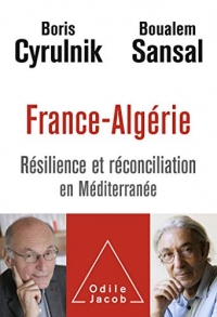 France-Algérie: Résilience et réconciliation en Méditerranée (OJ.DOCUMENT)
