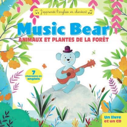 Music Bear : Animaux et Plantes de la Foret