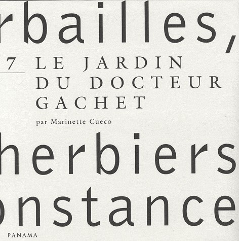 Herbailles, petits herbiers de circonstance : Tome 7, Le jardin du Docteur Gachet