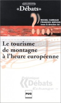 Le Tourisme de montagne à l'heure européenne