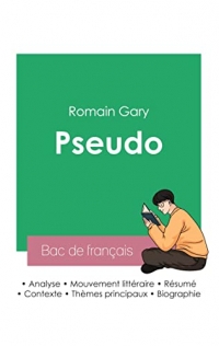 Réussir son Bac de français 2023 : Analyse de Pseudo de Romain Gary