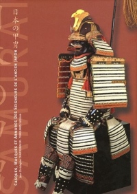 Casques, masques et armures des Seigneurs de l'ancien Japon (édition bilingue français / anglais)