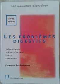 Les maladies digestives : Ce qui n'a jamais été dit