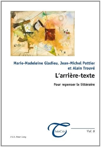 L'arrière-texte : Pour repenser le littéraire