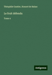 Le fruit défendu: Tome 4