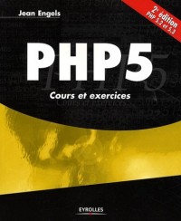 PHP 5 : Cours et exercices