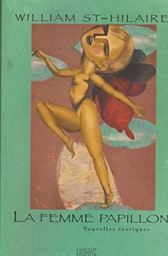La Femme Papillon Nouvelles Erotiques