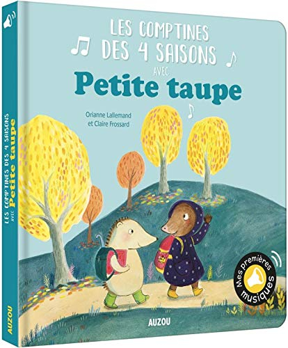 Petite taupe : Les comptines des 4 saisons