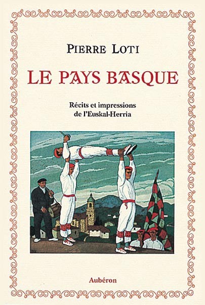 Le Pays basque : Récits et impressions de l'Euskal-Herria