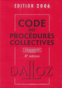 Code des procédures collectives 2006 : Commenté