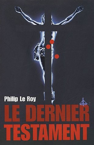 Le Dernier Testament - Grand Prix de la Littérature Policière 2005